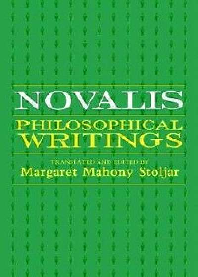 Novalis: Philosophical Writings, Paperback/***