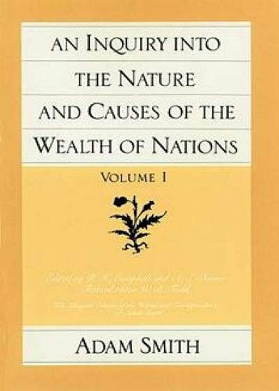 An Inquiry Into the Nature and Causes of the Wealth of Nations (Set), Paperback/Adam Smith