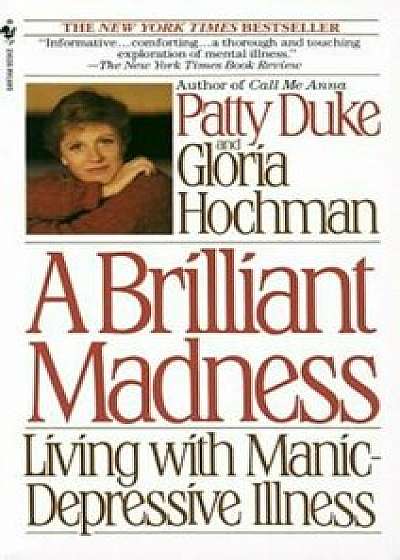 A Brilliant Madness: Living with Manic-Depressive Illness, Paperback/Patty Duke