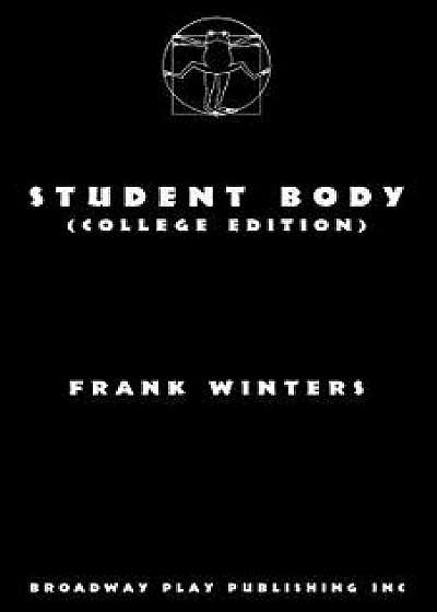 Student Body (College Edition), Paperback/Frank Winters