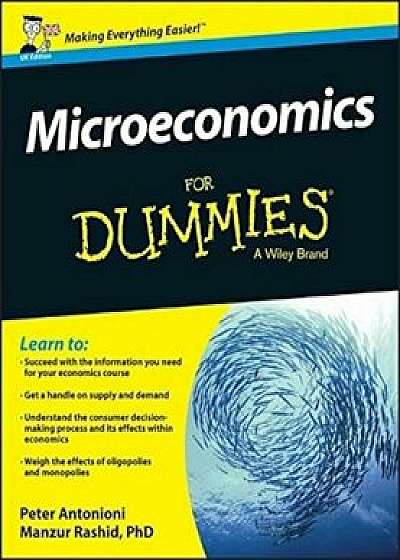 Microeconomics For Dummies/Peter Antonioni, Manzur Rashid
