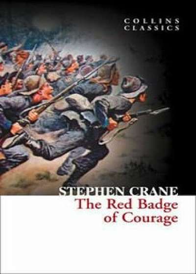 The Red Badge of Courage (Collins Classics), Paperback/Stephen Crane