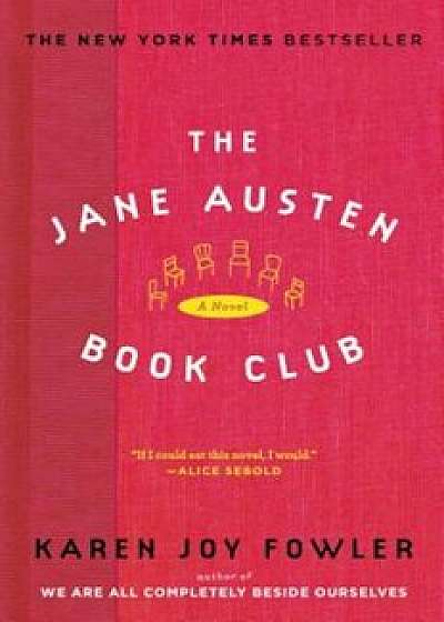 The Jane Austen Book Club, Paperback/Karen Joy Fowler