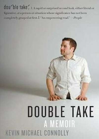 Double Take: A Memoir, Paperback/Kevin Michael Connolly