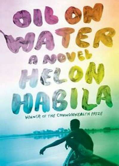 Oil on Water, Paperback/Helon Habila