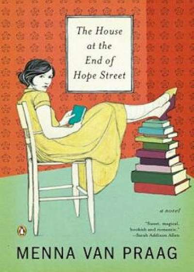 The House at the End of Hope Street, Paperback/Menna Van Praag
