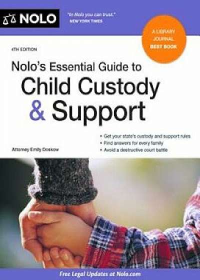 Noloas Essential Guide to Child Custody and Support, Paperback/Emily Doskow