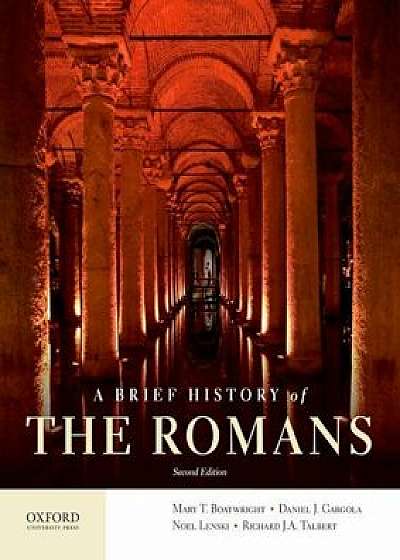 A Brief History of the Romans, Paperback/Mary T. Boatwright