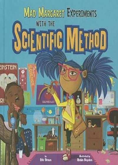 Mad Margaret Experiments with the Scientific Method, Paperback/Eric Braun