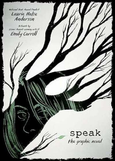 Speak: The Graphic Novel, Hardcover/Laurie Halse Anderson