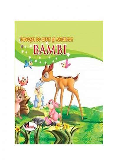 Povesti de citit și ascultat. Bambi
