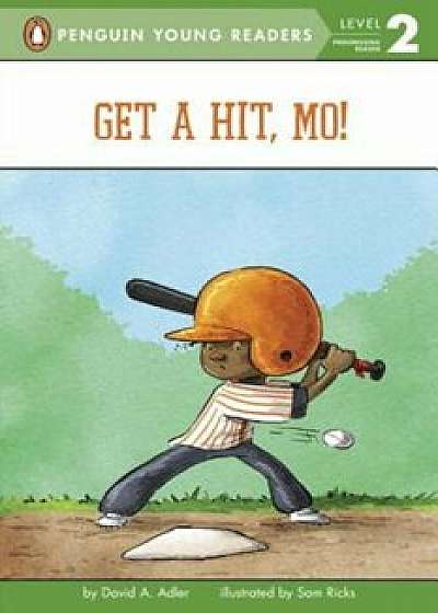 Get a Hit, Mo!, Paperback/David A. Adler