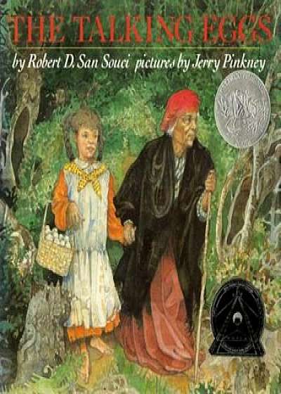 The Talking Eggs: A Folktale from the American South, Hardcover/Robert D. San Souci