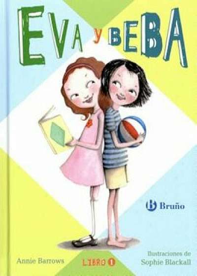 Eva y Beba, Hardcover/Annie Barrows