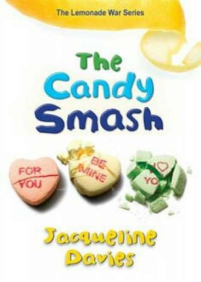The Candy Smash, Paperback/Jacqueline Davies