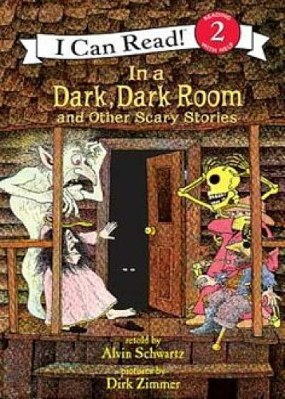 In a Dark, Dark Room and Other Scary Stories, Hardcover/Alvin Schwartz