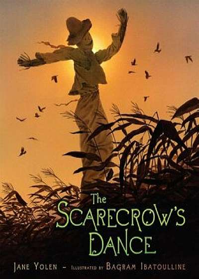 The Scarecrow's Dance, Hardcover/Jane Yolen