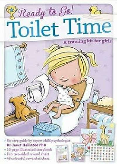 Ready to Go! Toilet Time: A Training Kit for Girls/***