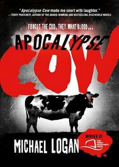 Apocalypse Cow, Paperback/Michael Logan