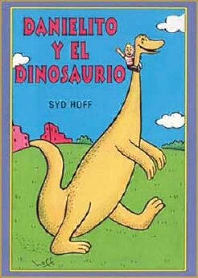Danielito y el Dinosaurio, Paperback/Syd Hoff