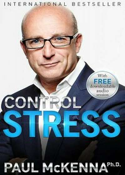 Control Stress, Paperback/Paul McKenna