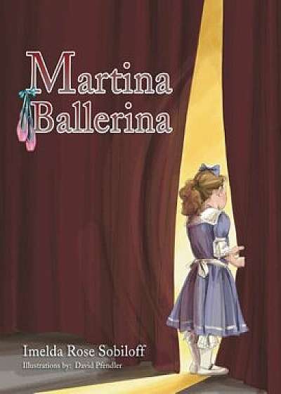 Martina Ballerina, Paperback/Imelda Rose Sobiloff