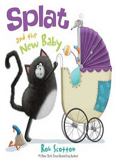 Splat and the New Baby, Hardcover/Rob Scotton