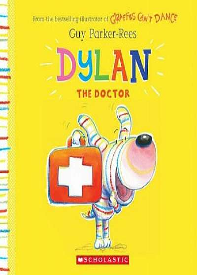Dylan the Doctor, Paperback/Guy Parker-Rees