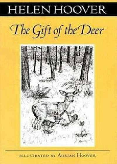 The Gift of the Deer, Paperback/Helen Hoover