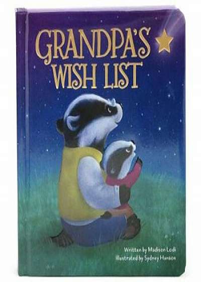 Grandpa's Wish List, Hardcover/Julia Lobo