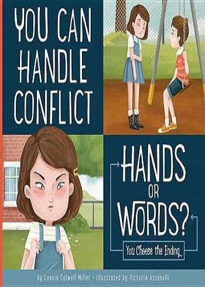 You Can Handle Conflict: Hands or Words', Paperback/Connie Colwell Miller