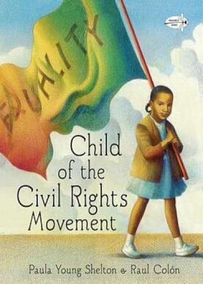 Child of the Civil Rights Movement, Paperback/Paula Young Shelton