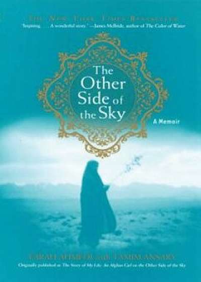 The Other Side of the Sky: A Memoir, Paperback/Farah Ahmedi