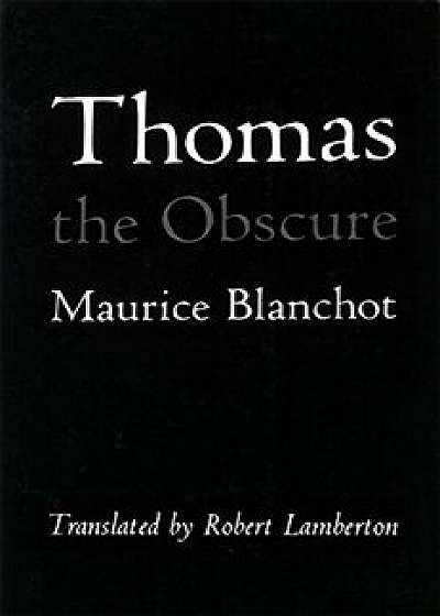 Thomas the Obscure, Paperback/Maurice Blanchot