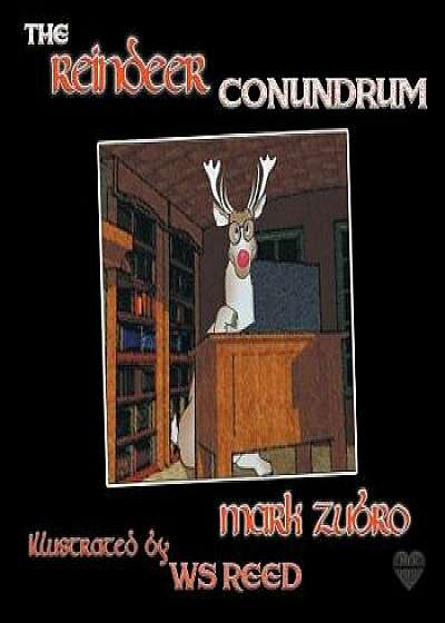 The Reindeer Conundrum, Paperback/Mark Zubro