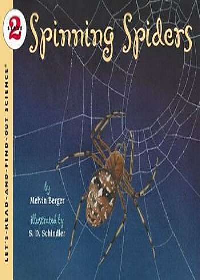 Spinning Spiders, Paperback/Melvin Berger