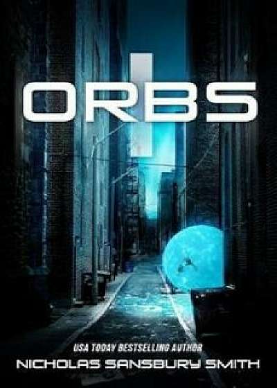 Orbs, Paperback/Nicholas Sansbury Smith