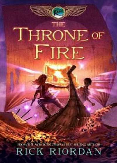 The Kane Chronicles, Book Two the Throne of Fire, Hardcover/Rick Riordan