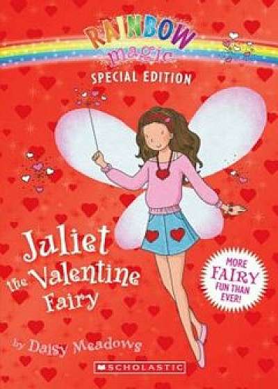 Juliet the Valentine Fairy, Paperback/Daisy Meadows