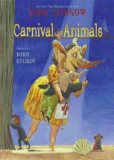 Carnival of the Animals, Paperback/John Lithgow