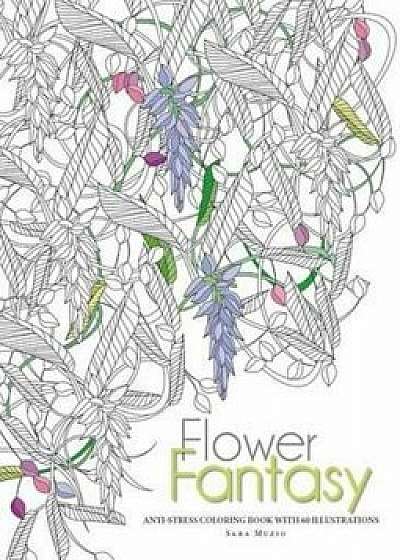 Flowers Fantasy. Anti-Stress Coloring Book/***