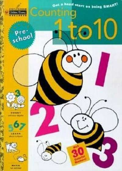 Counting 1 to 10, Grade Preschool 'With 30 Stickers', Paperback/Golden Books