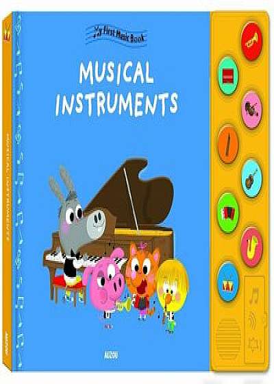 My First Music Book: Musical Instruments/C Ameling