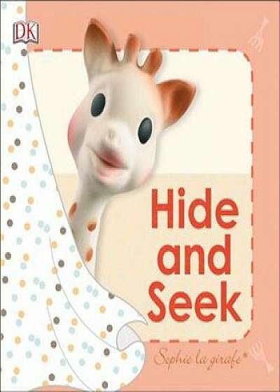 Sophie La Girafe: Hide and Seek, Hardcover/DK