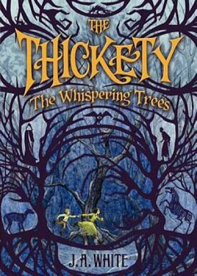 The Whispering Trees, Hardcover/J. a. White