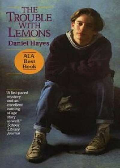 Trouble with Lemons, Paperback/Daniel Hayes