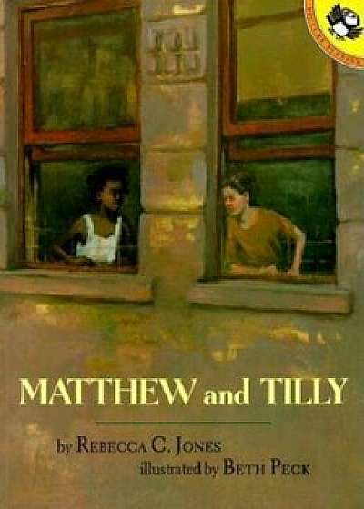 Matthew and Tilly, Paperback/Rebecca C. Jones