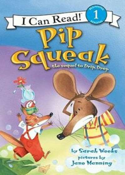 Pip Squeak, Paperback/Sarah Weeks