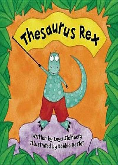 Thesaurus Rex, Paperback/Laya Steinberg