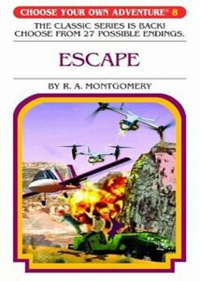 Escape, Paperback/R. A. Montgomery